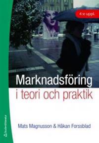 Marknadsföring i teori och praktik