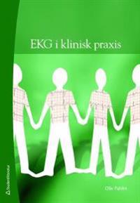 EKG i klinisk praxis : Fallbeskrivningar med tolkningar