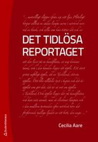 Det tidlösa reportaget