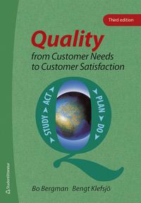 Quality from Customer Needs to Customer Satisfaction