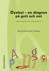 Dyslexi - en diagnos på gott och ont