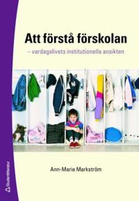 Att förstå förskolan