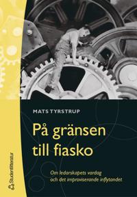 På gränsen till fiasko