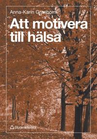 Att motivera till hälsa