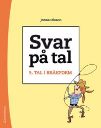 Svar på tal 5 : Tal i bråkform