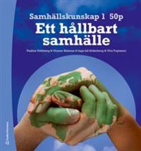 Samhällskunskap 1 50 p : - Ett hållbart samhälle