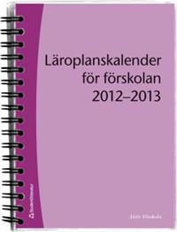 Läroplanskalender för förskolan 2012 - 2013 (1 st)