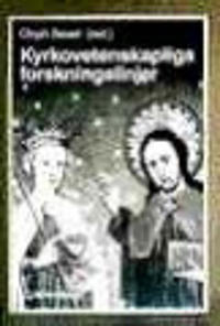 Kyrkovetenskapliga forskningslinjer: en vetenskapsteoretisk översikt