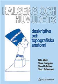 Halsens och huvudets deskriptiva och topografiska anatomi