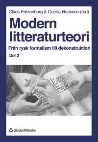 Modern litteraturteori 2 : Från rysk formalism till dekonstruktion