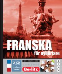 Franska för nybörjare, språkkurs: Språkkurs med 3 CD