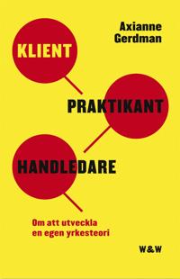 Klient, praktikant, handledare