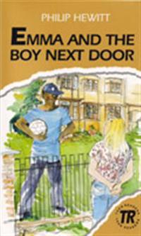 Emma and the Boy Next Door: Nivå 0 - 300 ord Teen Readers