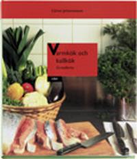 Varmkök och kallkök - Grunderna