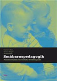Småbarnspedagogik: Fenomenologiska och estetiska förhållningssätt