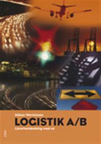 Logistik A/B Lärarhandledning med Lösningar inkl cd