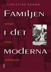 Familjen i det moderna: Sociologiska sanningar och feministisk kritik