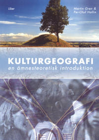 Kulturgeografi: En ämnesteoretisk introduktion