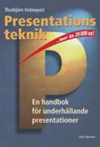 Presentationsteknik: En handbok för underhållande presentationer