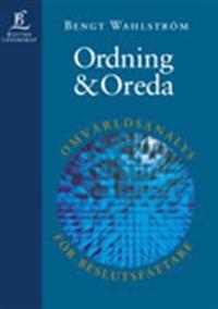 Ordning & Oreda: Omvärldsanalys för beslutsfattare
