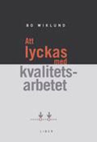 Att lyckas med kvalitetsarbetet