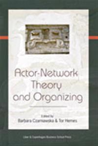 Actor Network Theory and Organizing