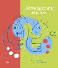 Bättre relationer på jobbet