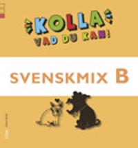 Kolla vad du kan/Svenskmix B