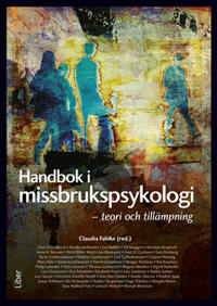 Handbok i missbrukspsykologi : teori och tillämpning