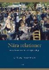Nära relationer: - introduktion till relationspsykologi