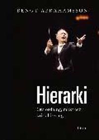 Hierarki: - om ordning, makt och kristallisering