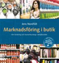 Marknadsföring i butik: Om forskning och branschkunskap i detaljhandeln