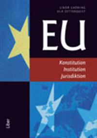 EU : konstitution , institution, jurisdiktion