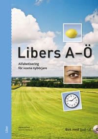 Libers A-Ö - alfabetisering för vuxna nybörjare - bok med cd