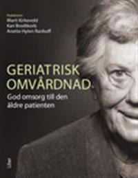Geriatrisk omvårdnad: God omsorg till den äldre patienten