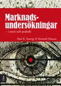 Marknadsundersökningar : i teori och praktik