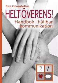 Helt överens! Handbok i hållbar kommunikation