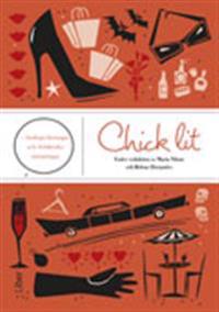 Chick lit : brokiga läsningar och didaktiska utmaningar