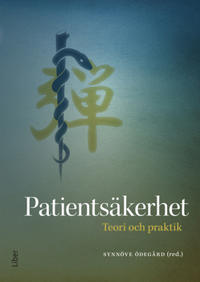Patientsäkerhet : teori och praktik