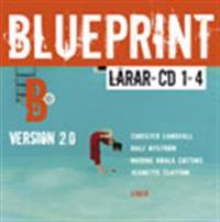 Blueprint B, Version 2.0 lärar-cd 1-4