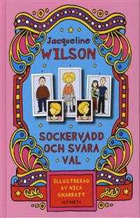 Sockervadd och svåra val