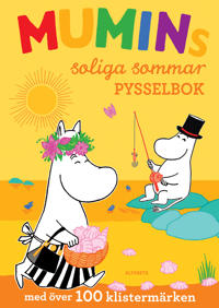 Mumins soliga sommar : Pysselbok