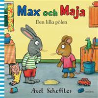 Max och Maja : den lilla pölen