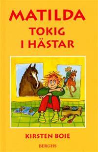 Matilda - tokig i hästar