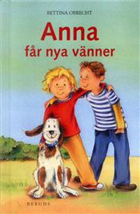 Anna får nya vänner