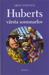 Huberts värsta sommarlov