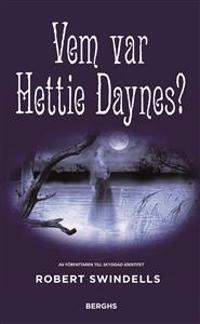 Vem var Hettie Daynes?