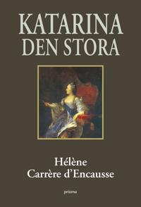 Katarina den stora : En guldålder för Ryssland