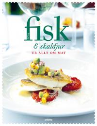 Nya Fisk & skaldjur  : ur Allt om Mat