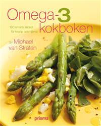 Omega-3 kokboken : över 100 smarta recept för kropp och själ